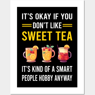 Smart People Hobby Sweet Tea Posters and Art